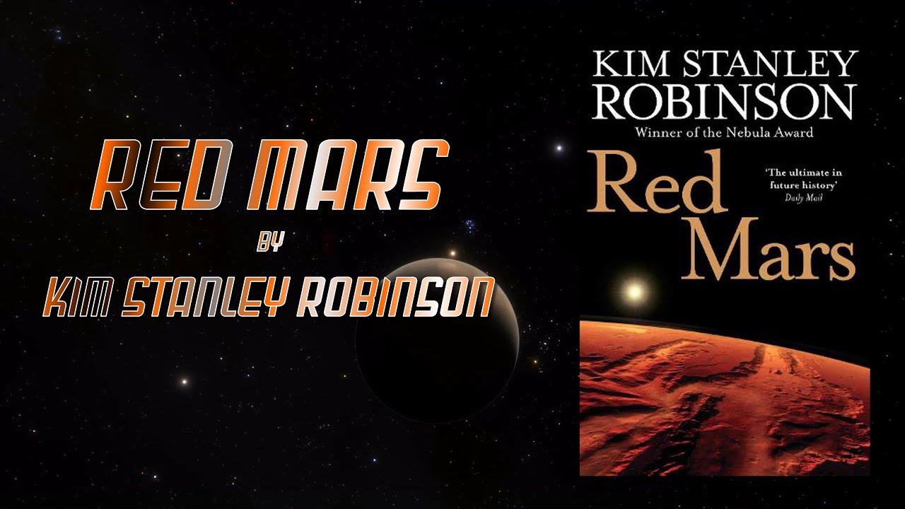 Red Mars (Mars Trilogy Vol. 1) by Kim Stanley Robinson Book Review